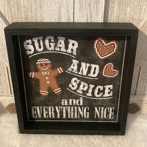 Sugar and Spice and Everything Nice Tabletop Sign